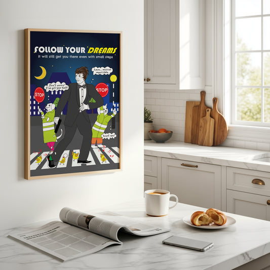 Posters - Follow Your Dreams