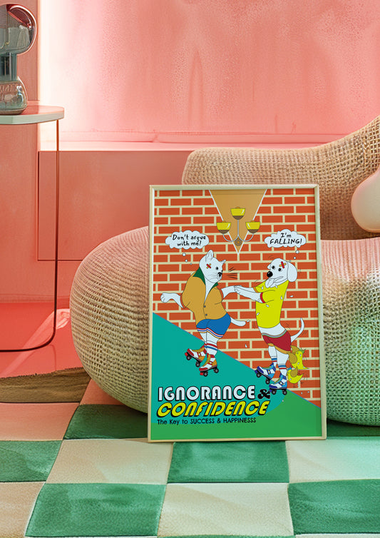 Posters - Ignorance & Confidence