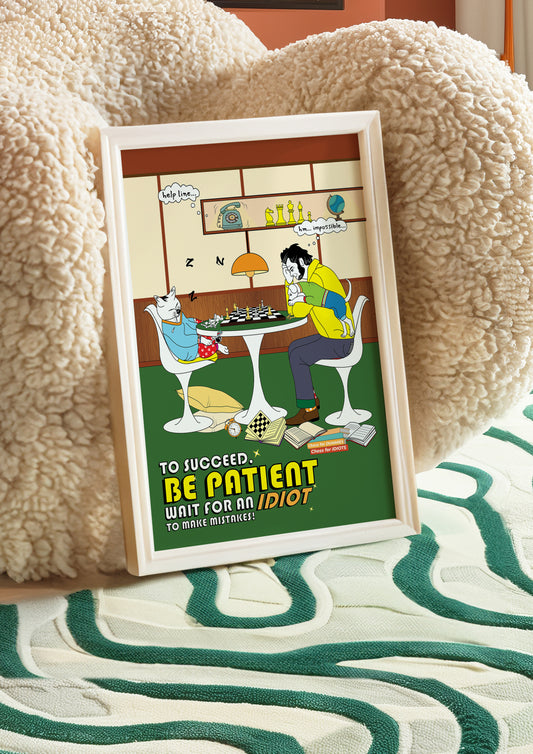 Posters - To Succeed Be Patient