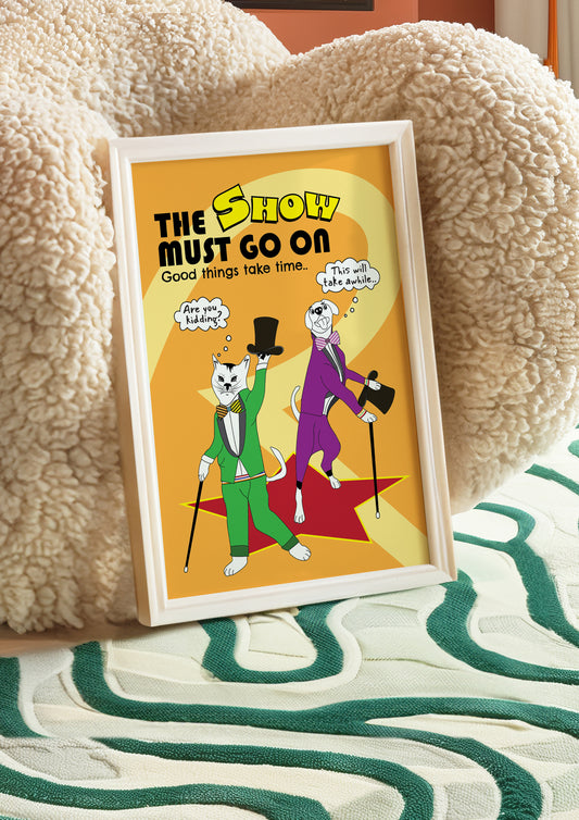 Posters - The Show Must Go On