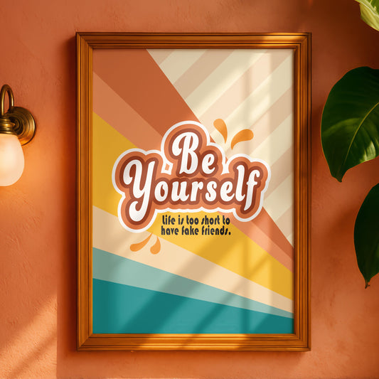 Posters - Be Yourself