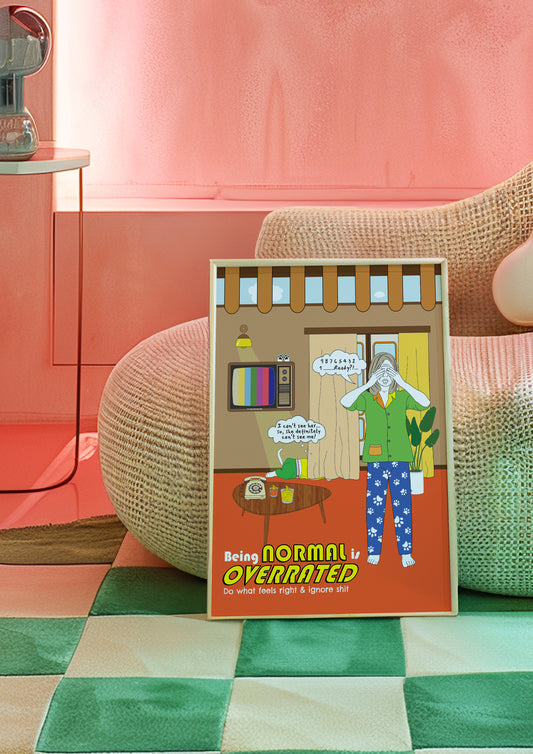 Posters - Being Normal Is Overrated
