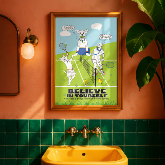 Posters - Believe In Yourself