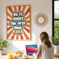 Posters  - Do It Right The First Time