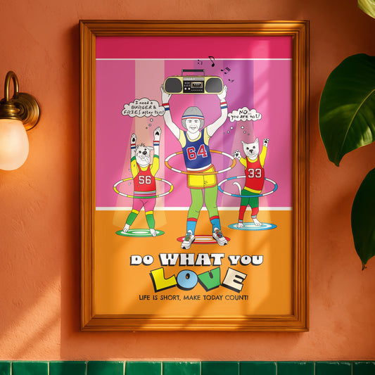 Posters - Do What You Love