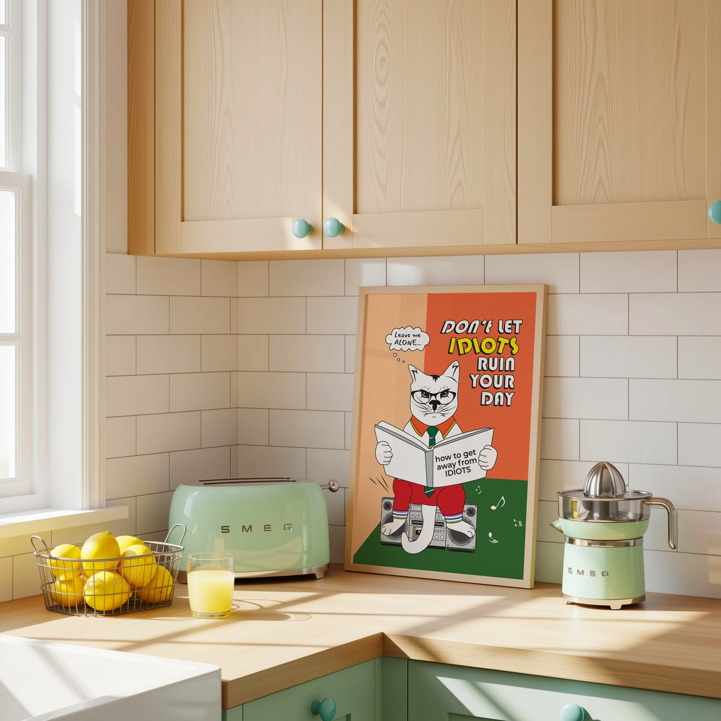 Posters - Don't Let Idiots Ruin Your Life