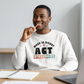 Sweatshirt Unisex Organic _ When In Doubt 1