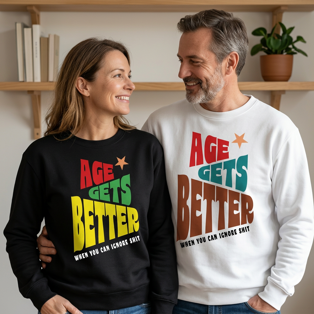 Sweatshirt Unisex Organic _ Age Gets Better 1