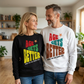 Sweatshirt Unisex Organic _ Age Gets Better 1