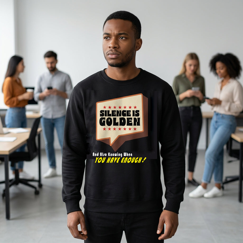Sweatshirt Unisex Organic _ Silence Is Golden 1