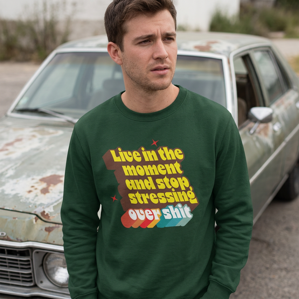 Sweatshirt Unisex Organic _ Live In The Moment 1