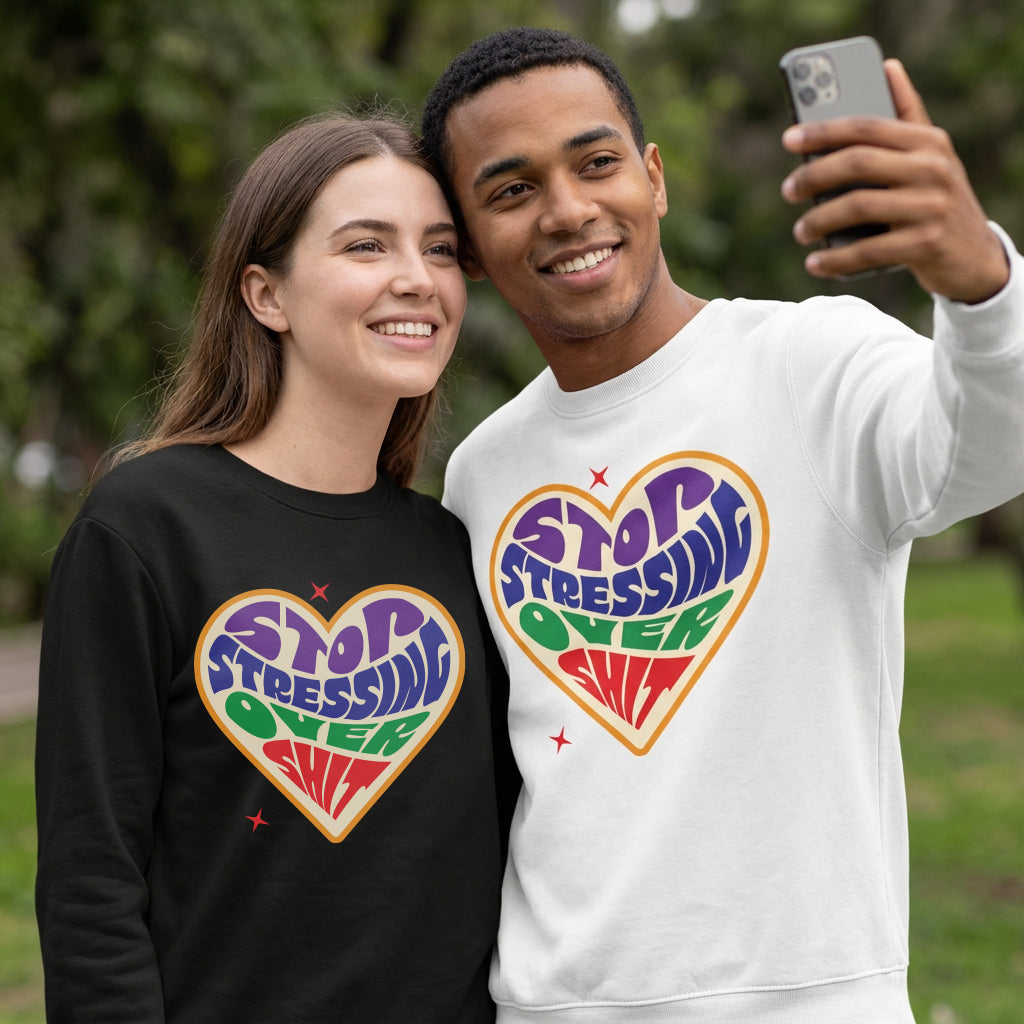 Sweatshirt Unisex Organic _ Stop Stressing Over Shit 1