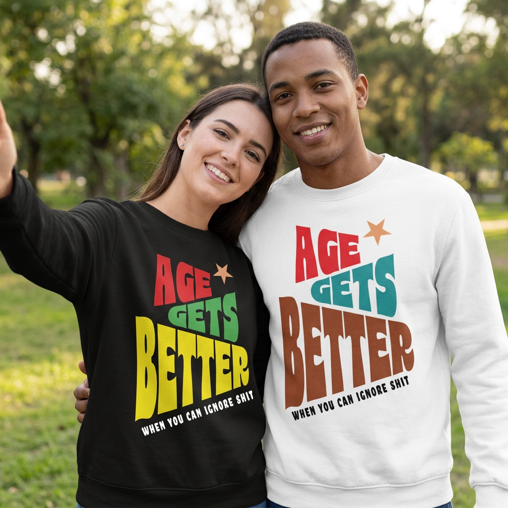 Sweatshirt Unisex Organic _ Age Gets Better 1