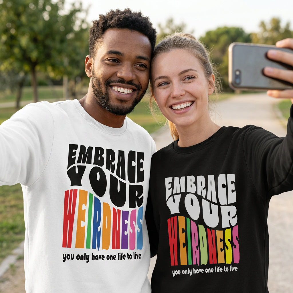 Sweatshirt Unisex Organic _ Embrace Your Weirdness 1