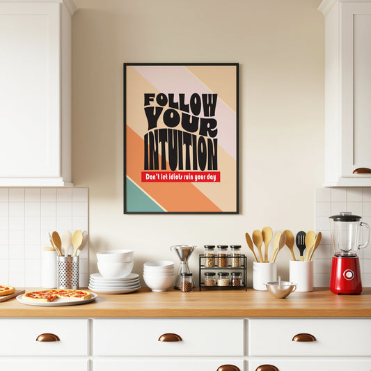 Posters - Follow Your Intuition