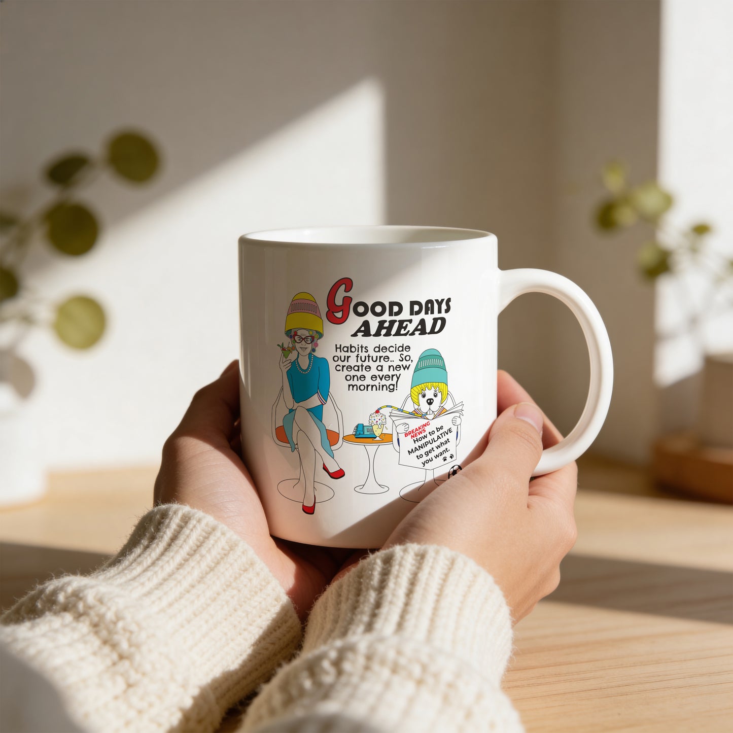 Mug - Good Days Ahead