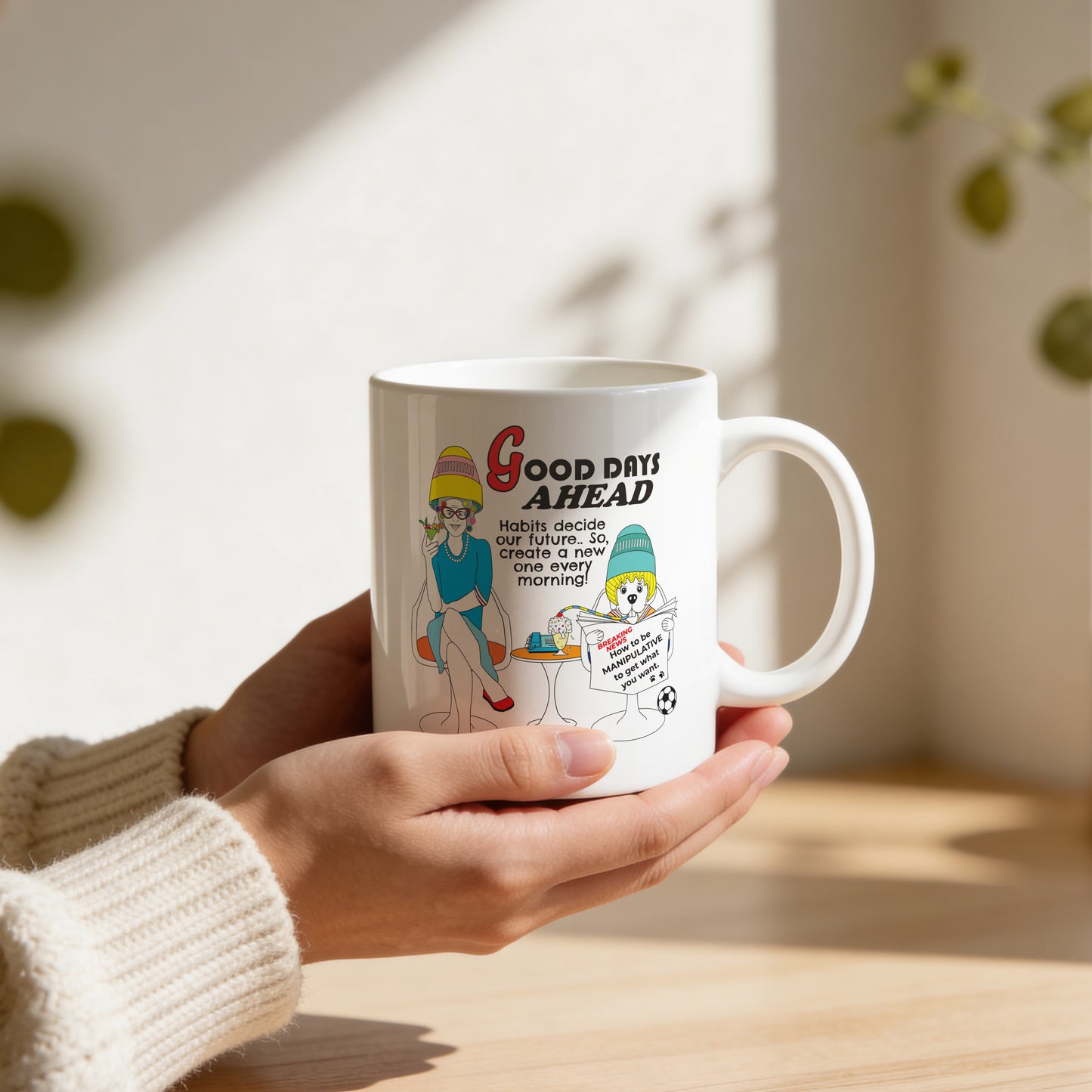 Mug - Good Days Ahead