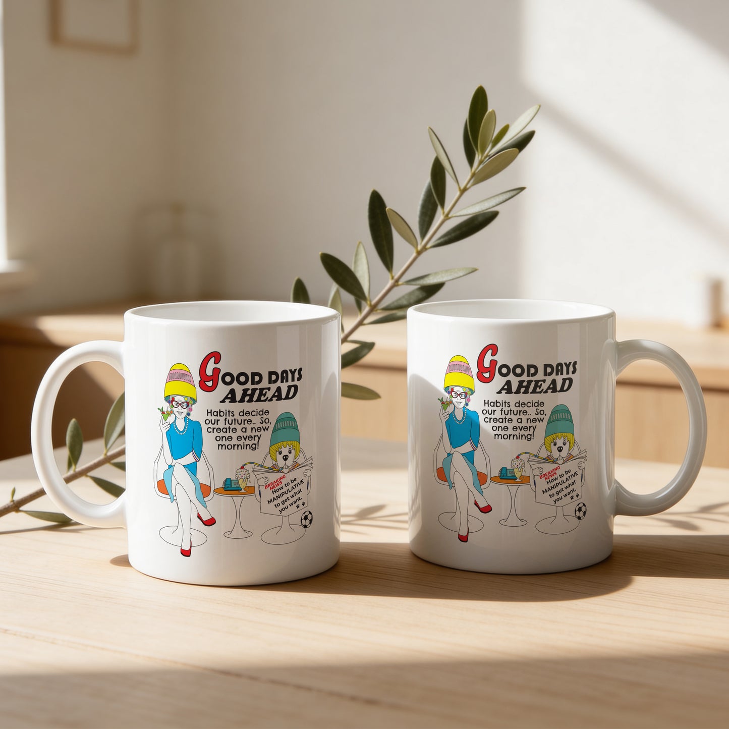 Mug - Good Days Ahead
