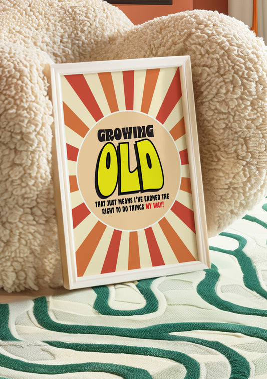 Posters  - Growing Old