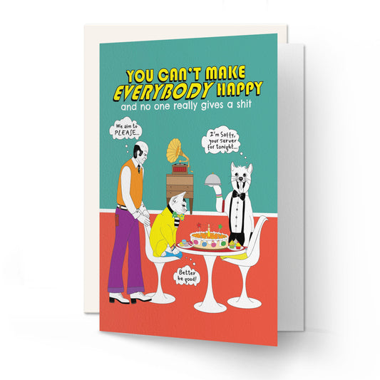 Quotes _ You Can’t Make EVERYBODY Happy