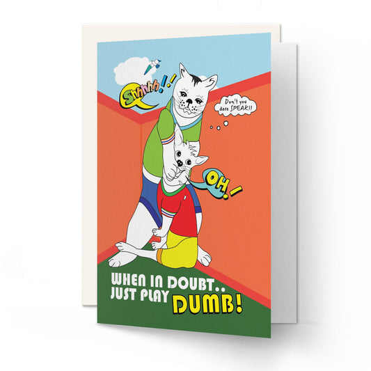 Quotes _ When In Doubt..Just Play Dumb