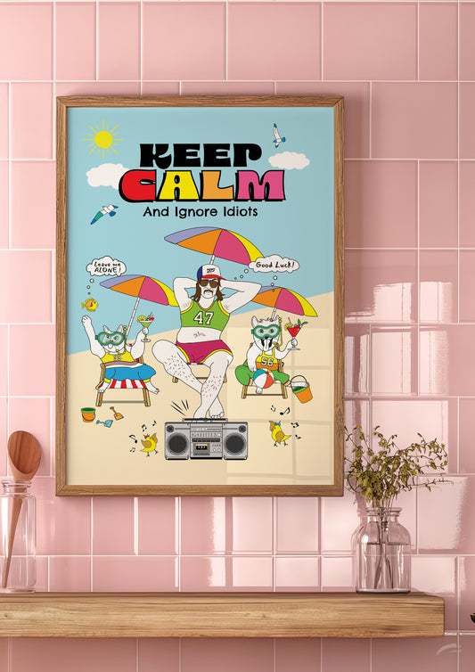 Posters - Keep Calm and Ignore Idiots