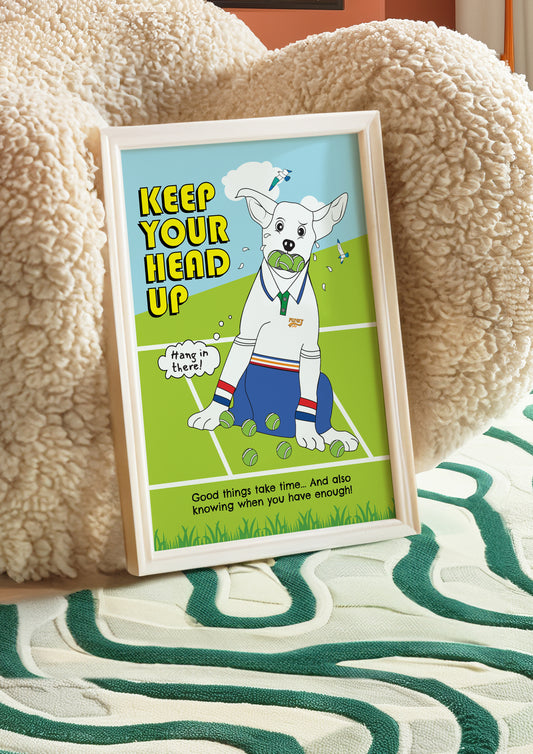 Posters - Keep Your Heads Up!