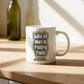 Mug _ Do It Right The First Time