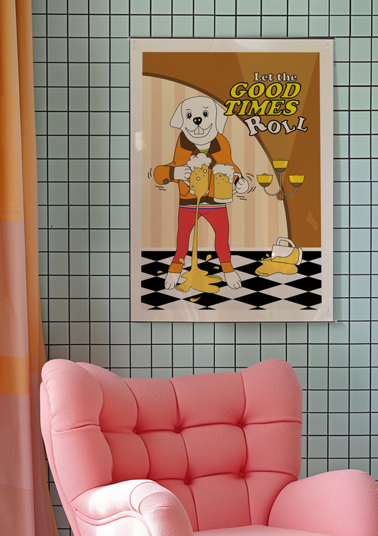 Posters - Let The Good Times Roll