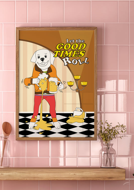 Posters - Let The Good Times Roll