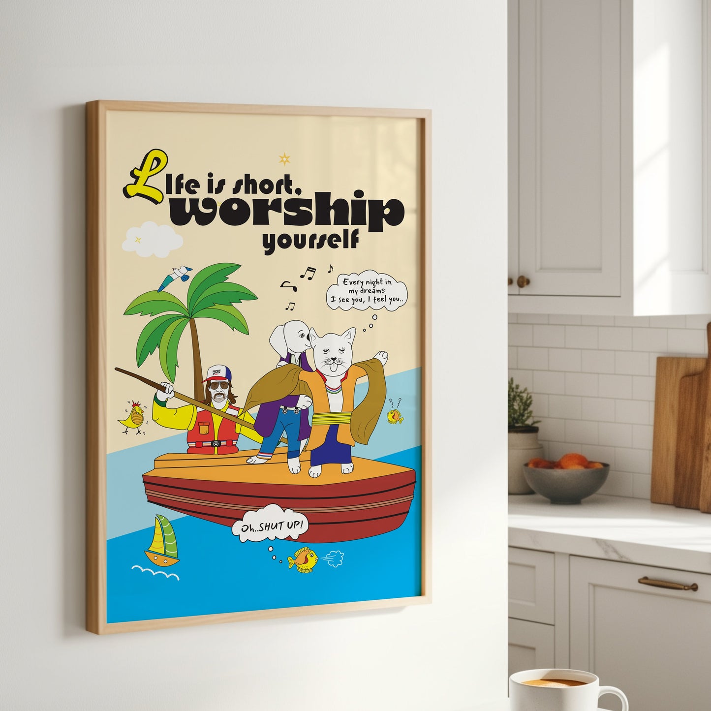 Posters - Life Is Short, Worship Yourself