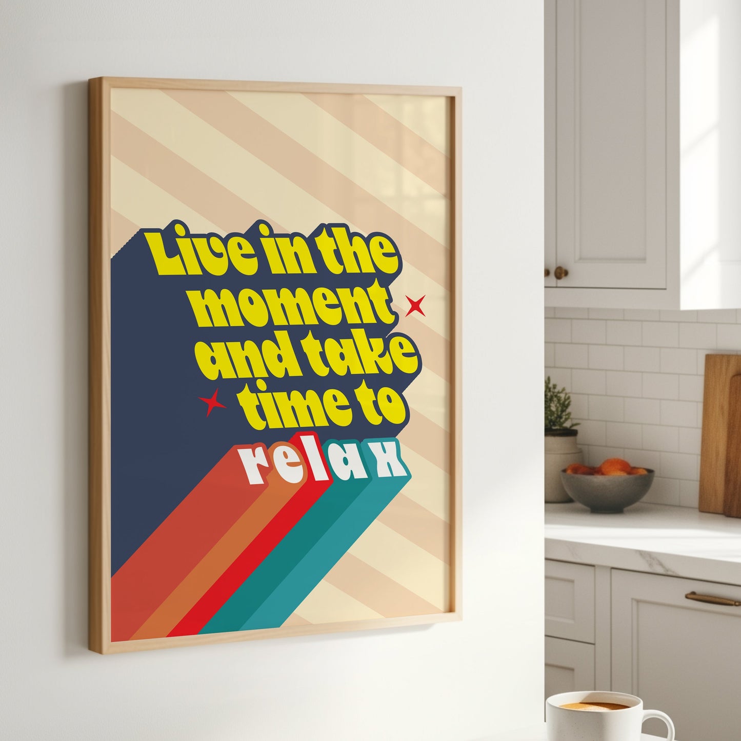 Posters  - Live In The Moment And Relax