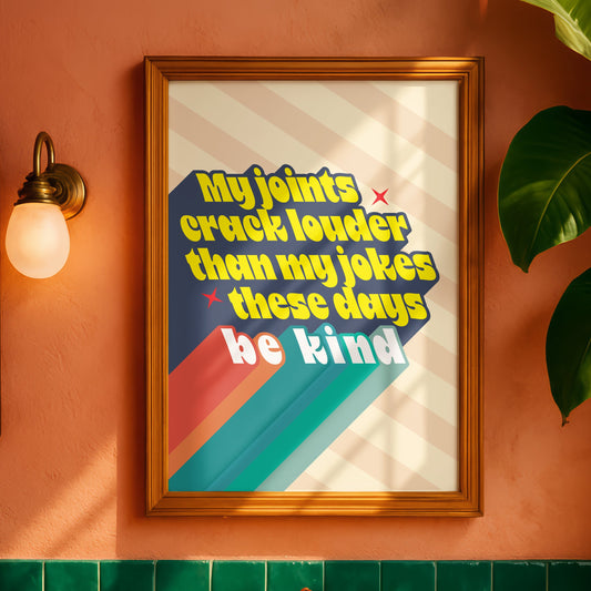 Posters  - My Joints Crack