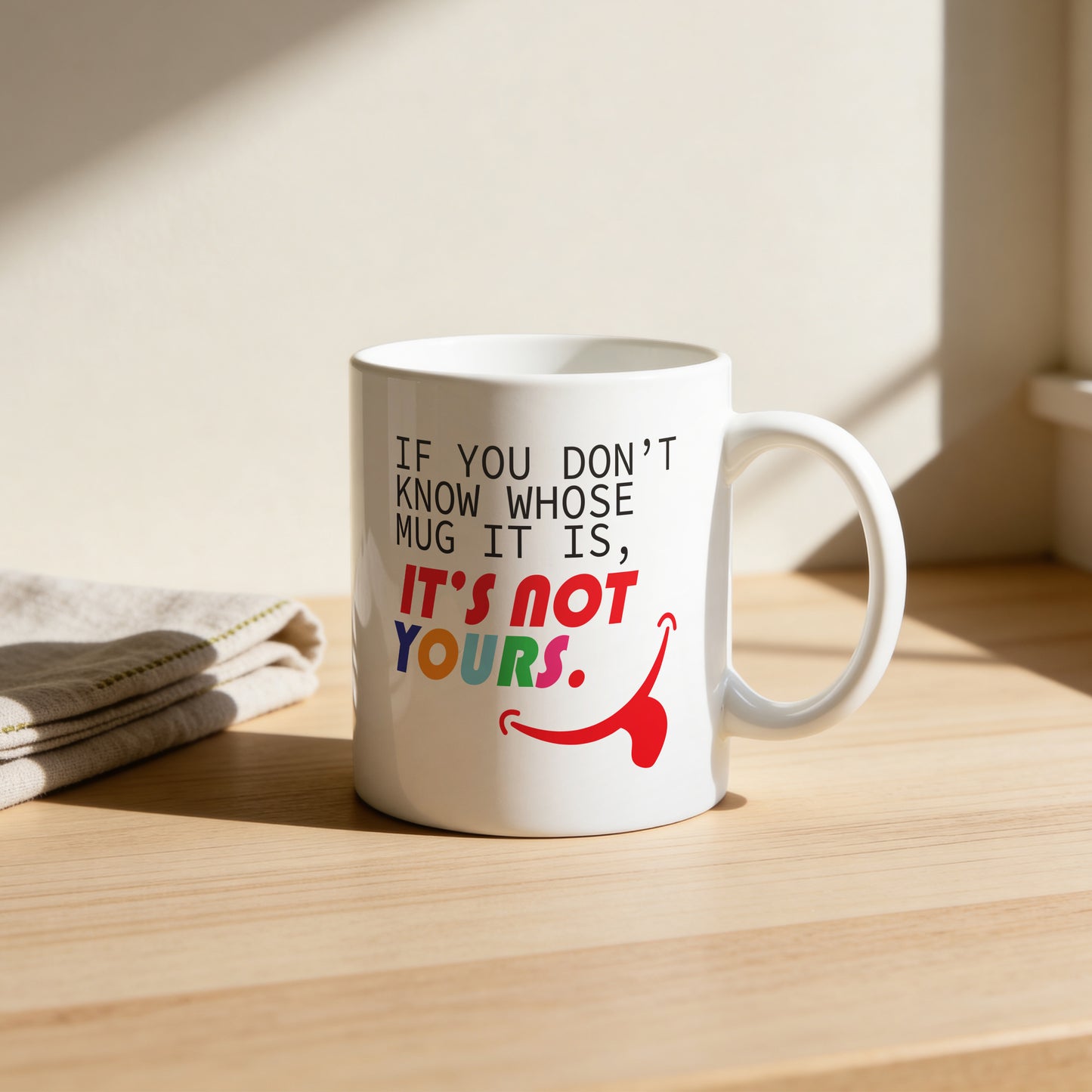 Mug _ Not YOURS
