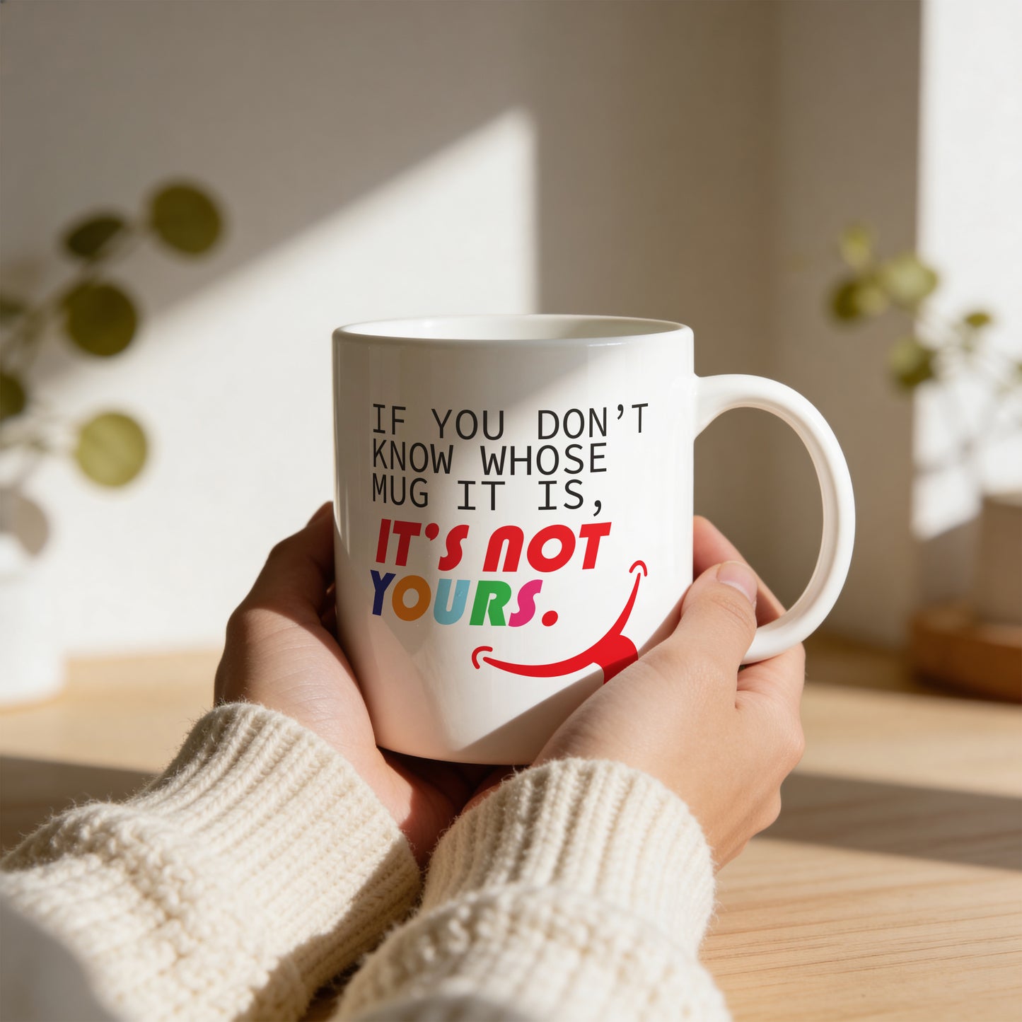 Mug _ Not YOURS