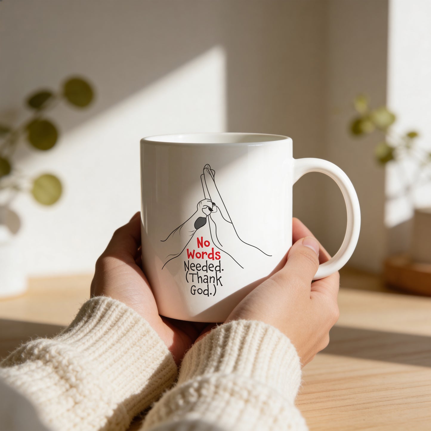 Mug _ No Words Needed - 1