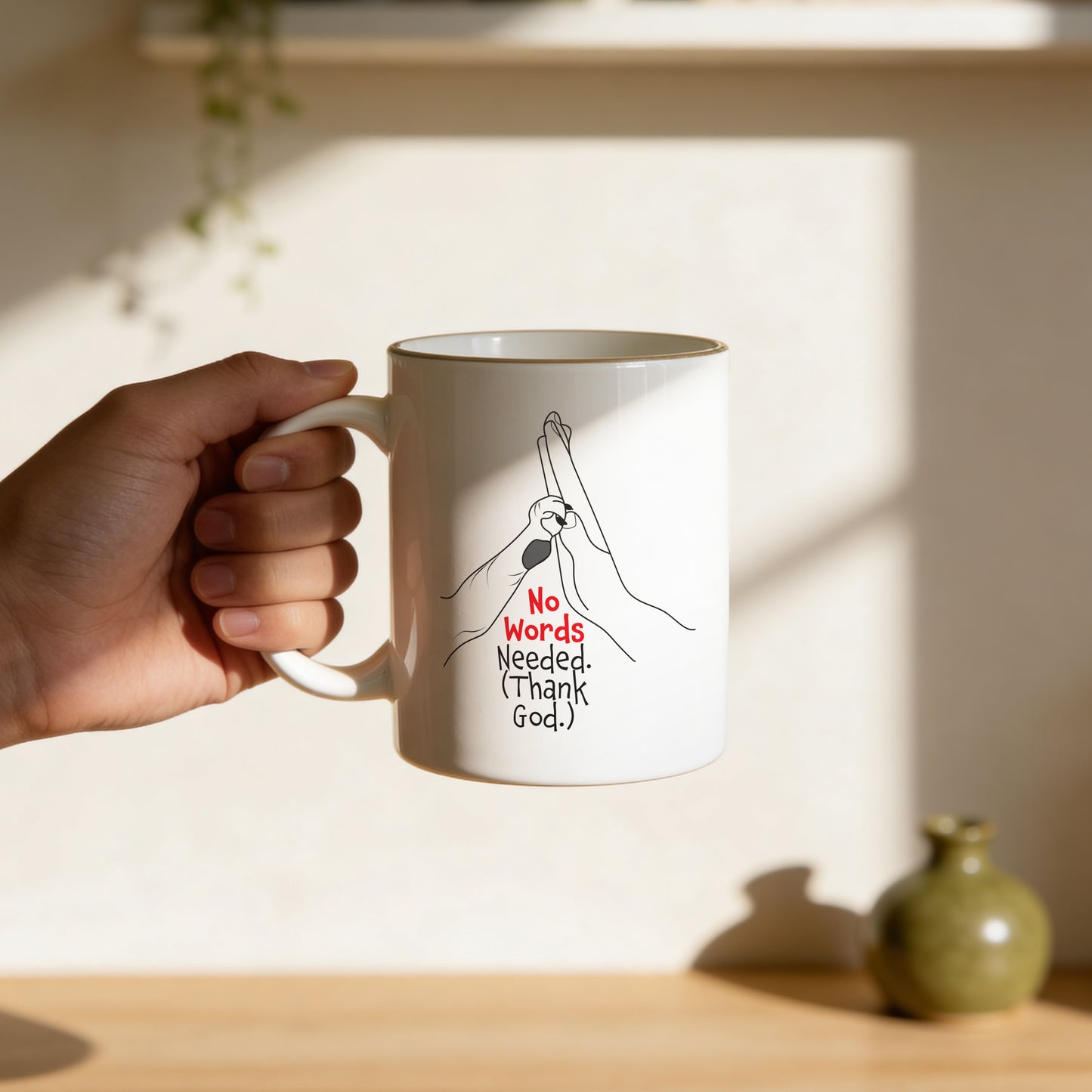 Mug _ No Words Needed - 1