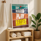 Posters  - Nap Hard Play Hard