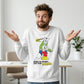Sweatshirt Unisex Organic _ When In Doubt 5
