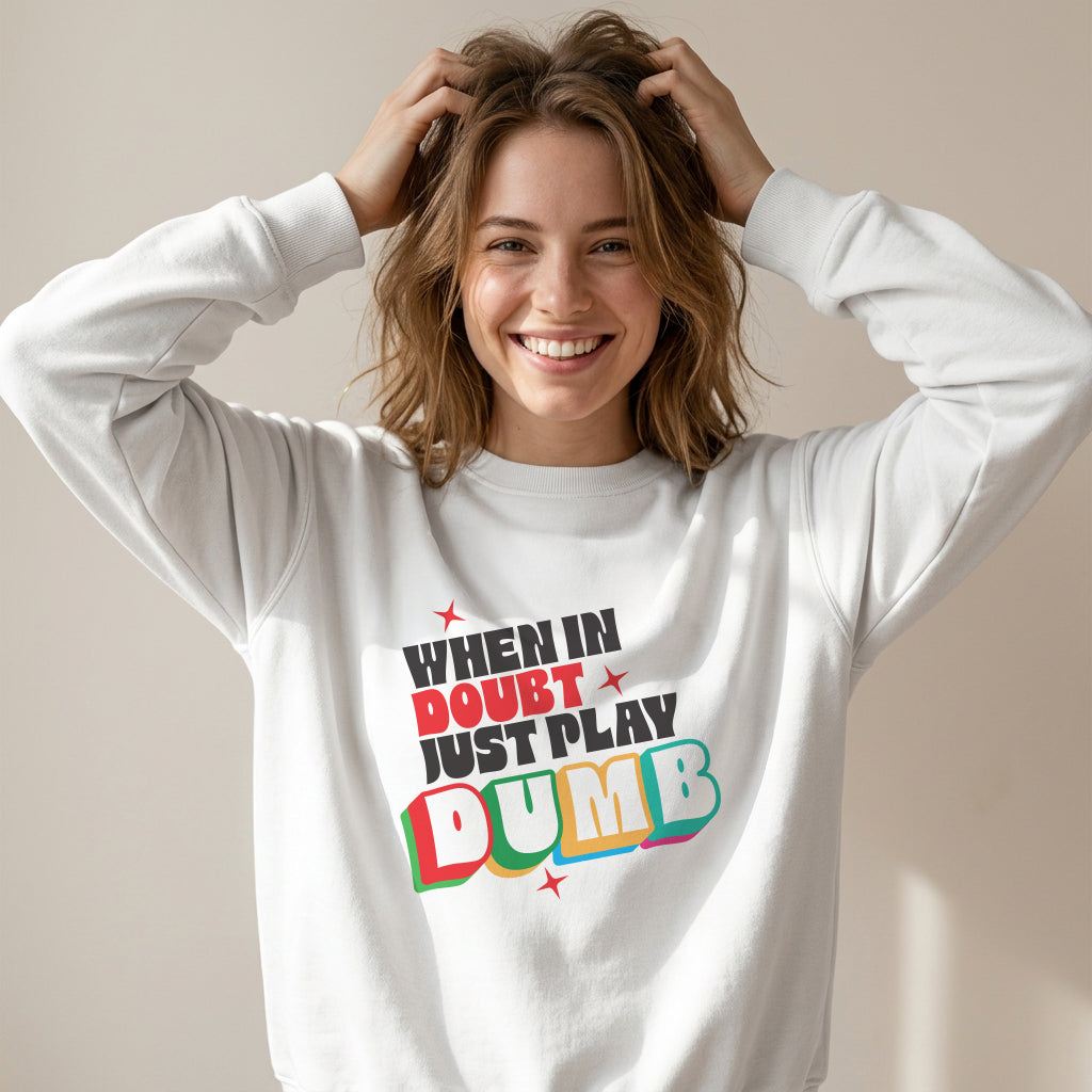 Sweatshirt Unisex Organic _ When In Doubt 2