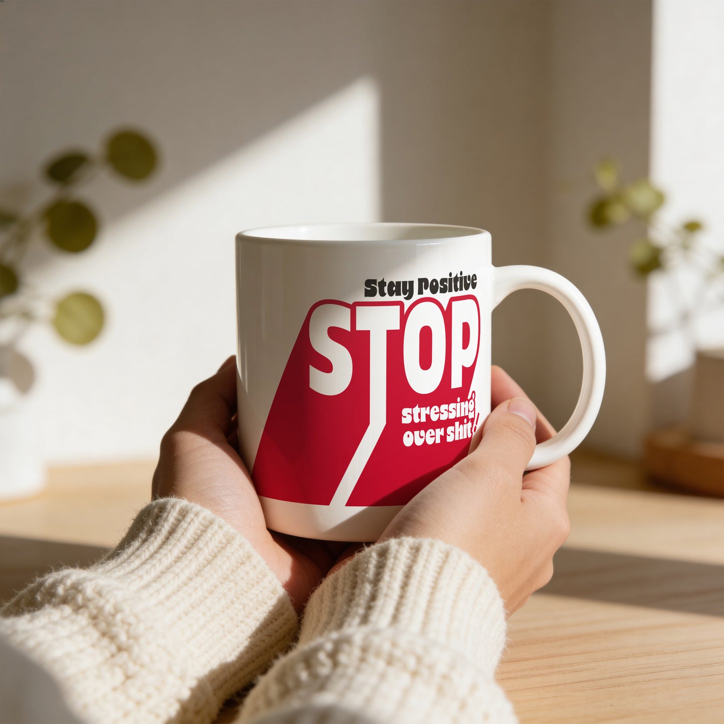 Mug _ Stay Positive _ 1