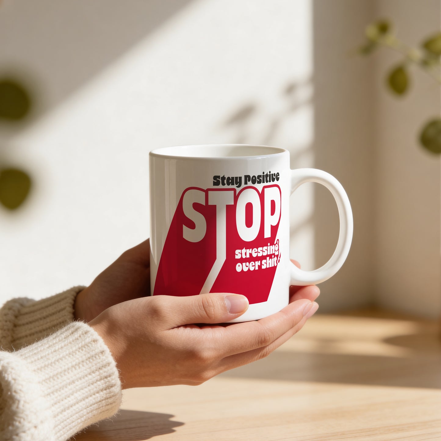 Mug _ Stay Positive _ 1