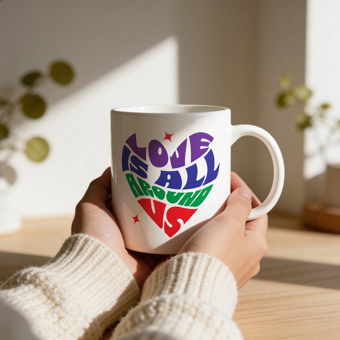 Mug _ Love Is All Around Us _ 1