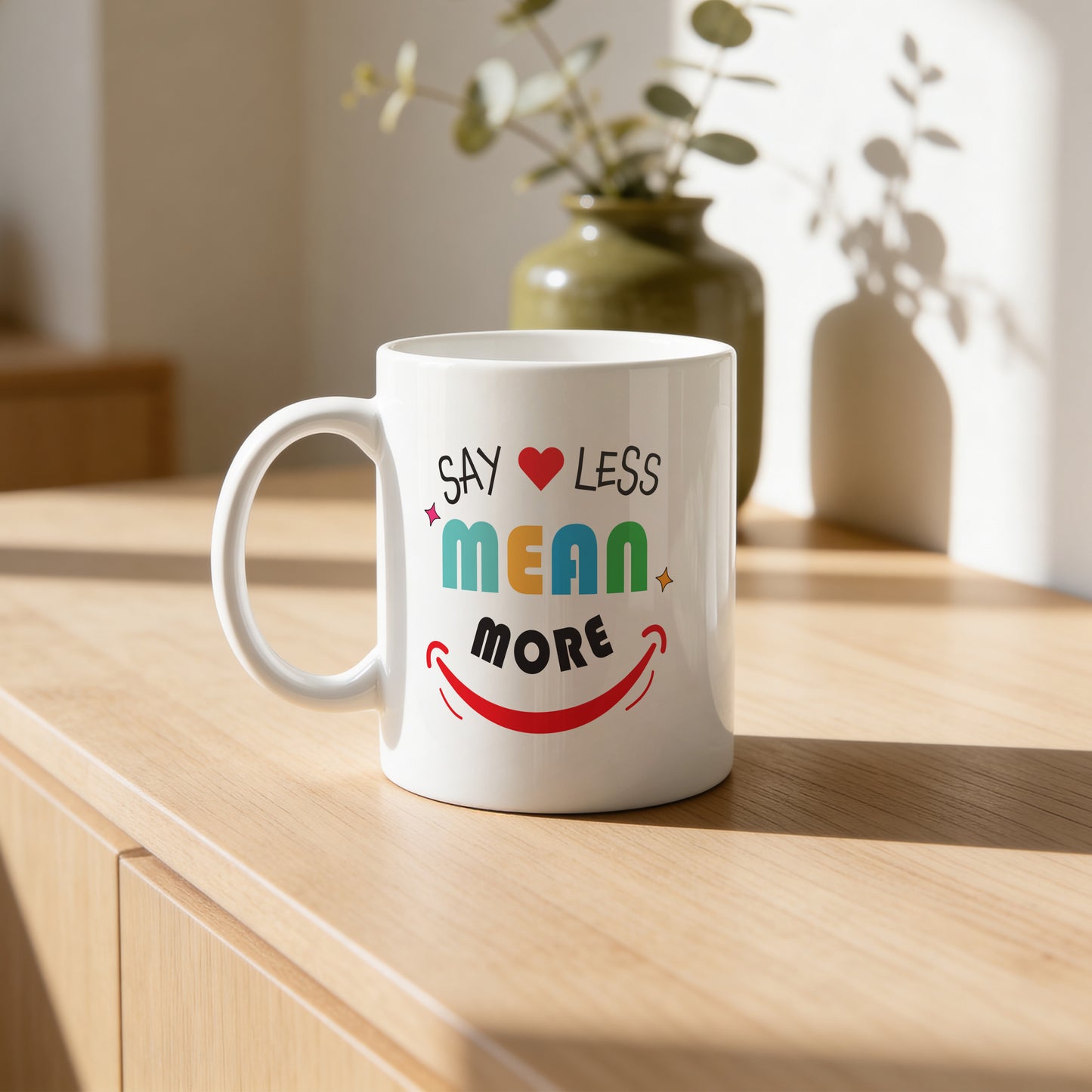 Mug _ Say Less Mean More