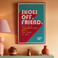 Posters - Shoes Rule _ 02