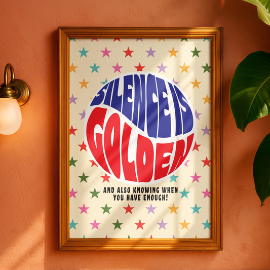 Posters - Silence Is Golden