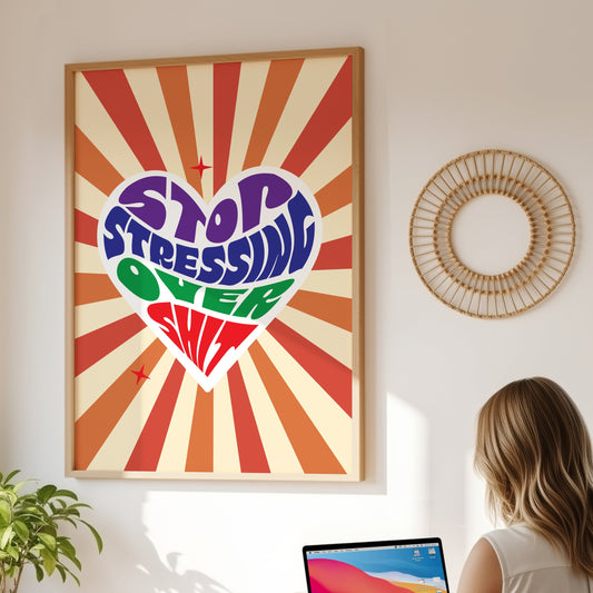 Posters - Stop Stressing Over Shit
