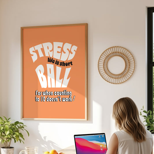 Posters  - Stress Ball