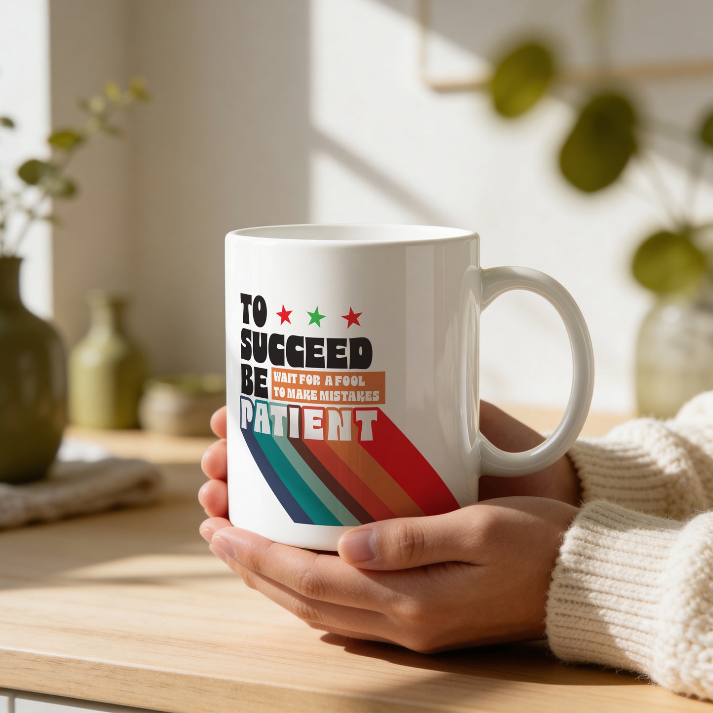 Mug _ To Succeed Be Patient - 1
