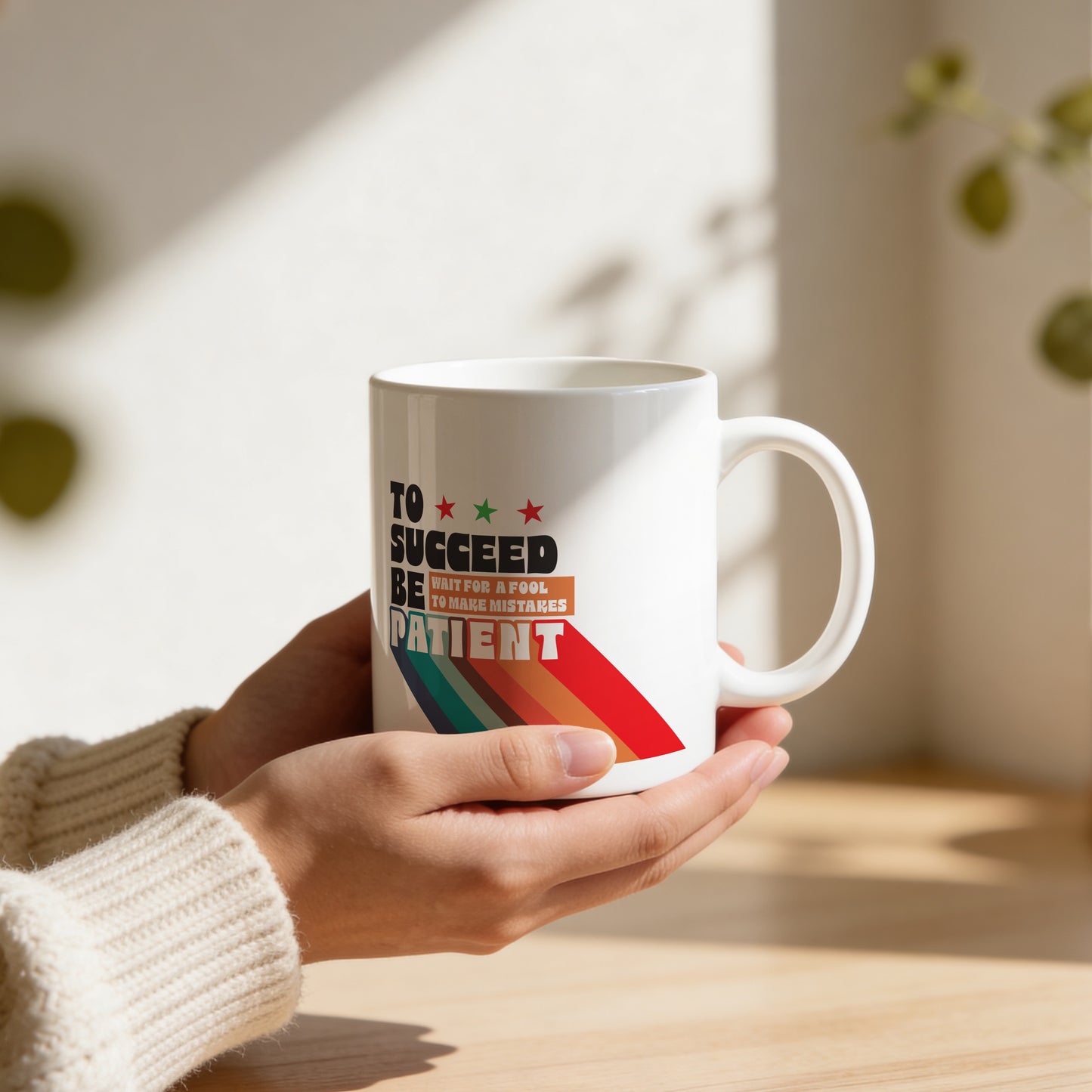 Mug _ To Succeed Be Patient - 1